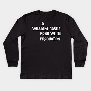A William Castle / Robb White Production Kids Long Sleeve T-Shirt